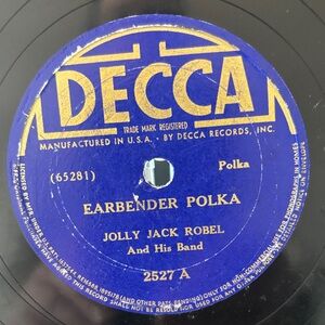 Earbender Polka/At the Outing/Jolly Jack Robel (10", 78 rpm, Decca, 2527)